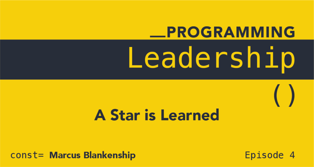 Programming Leadership: A Star is Learned